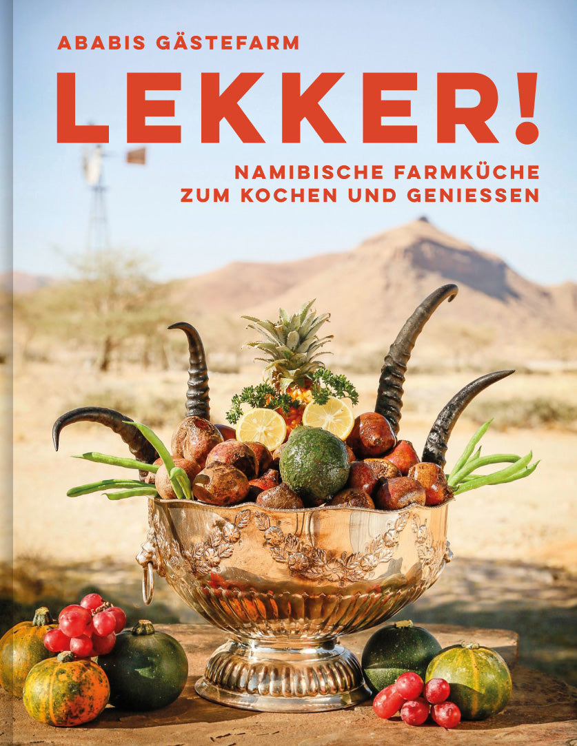 Lekker! Das Kochbuch aus Namibia